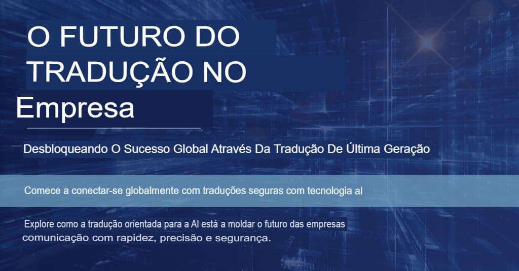 ChatGPT para empresas: estratégias de tradução que oferecem qualidade e segurança