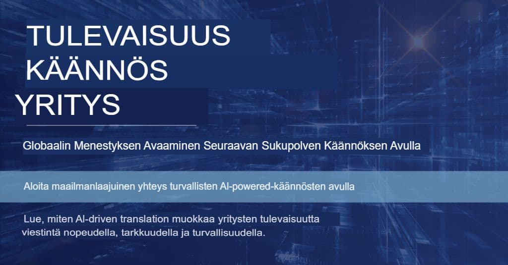 ChatGPT yrityksille: Käännösstrategiat, jotka takaavat laadun ja turvallisuuden
