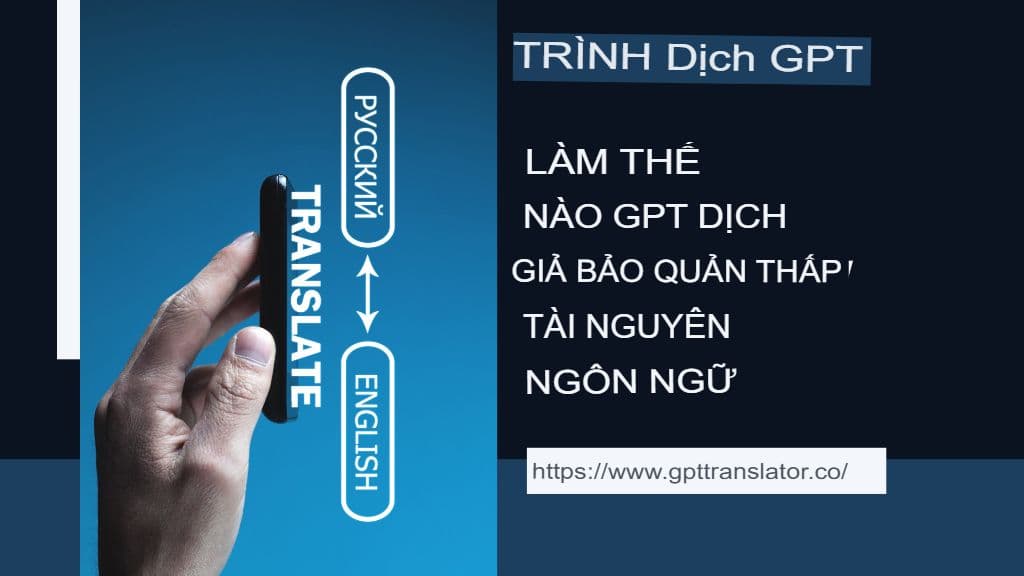 Ngôn ngữ ít tài nguyên: Trình dịch GPT có thể giúp bảo tồn chúng như thế nào