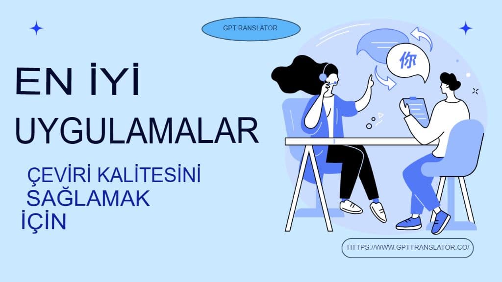 Çeviride Kalite Kontrolü: Ölçütler, Son Düzenleme ve En İyi Uygulamalar
