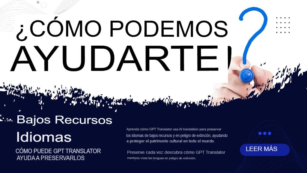 Idiomas con bajos recursos: cómo GPT Translator puede ayudar a preservarlos