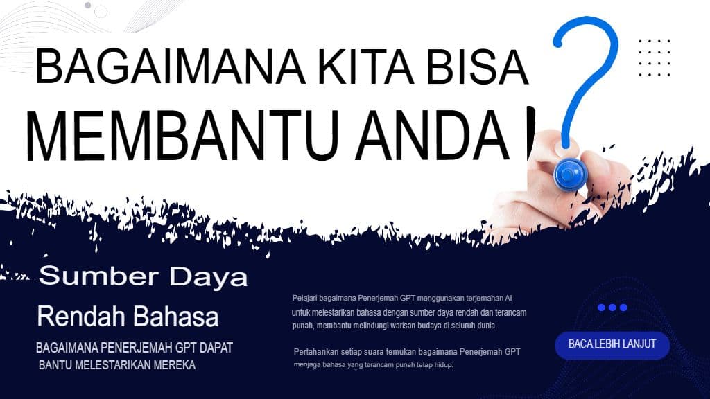 Bahasa dengan Sumber Daya Rendah: Bagaimana Penerjemah GPT Dapat Membantu Melestarikannya