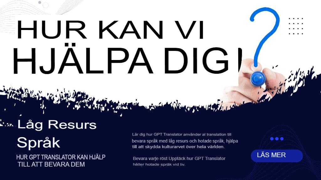 Språk med låga resurser: Hur GPT Translator kan hjälpa till att bevara dem