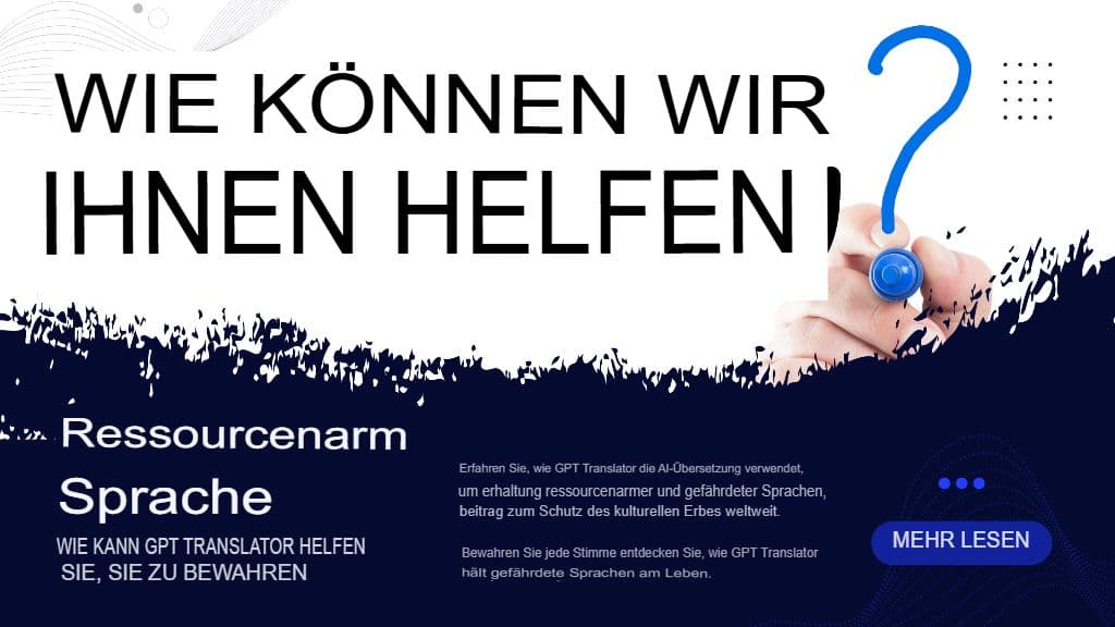 Ressourcenarme Sprachen: Wie GPT Translator zu ihrer Erhaltung beitragen kann