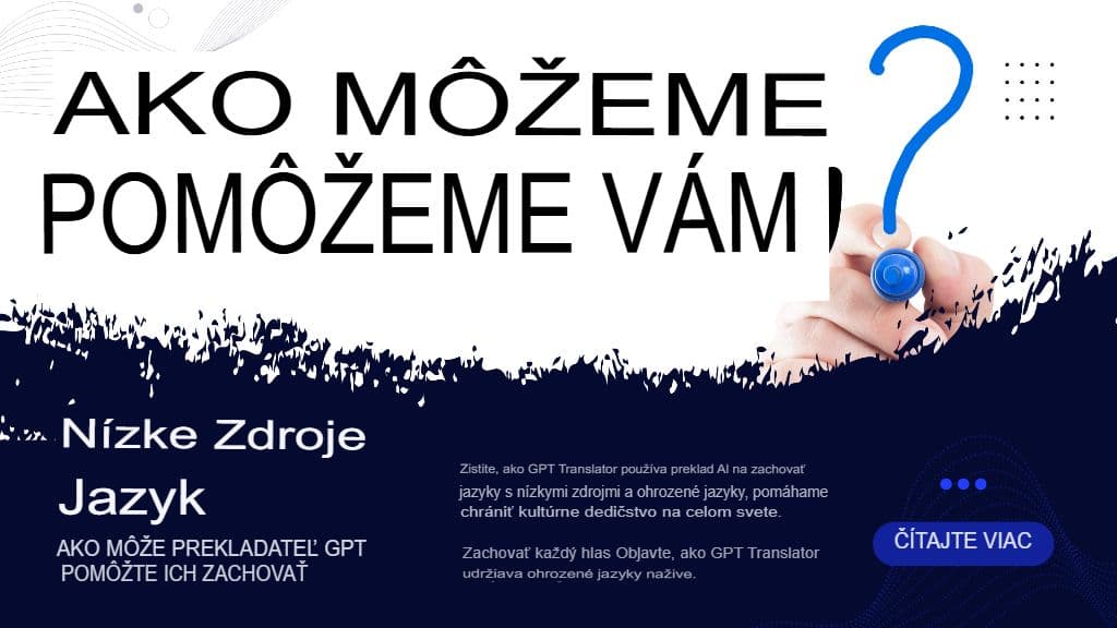 Jazyky s nízkymi zdrojmi: Ako môže prekladač GPT pomôcť pri ich zachovaní