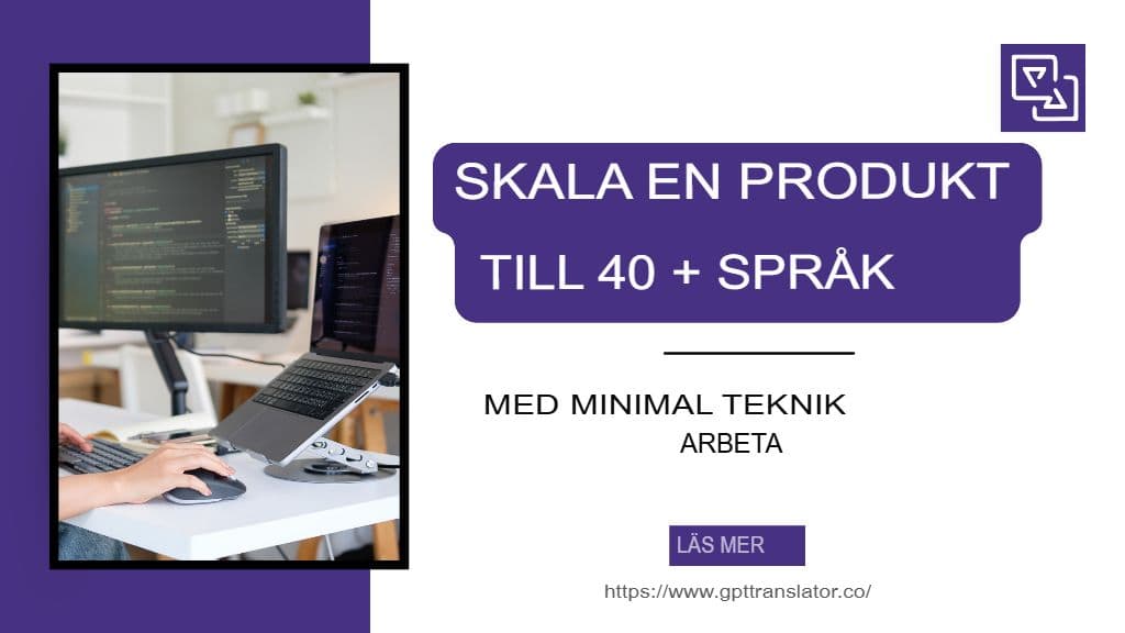 Skala en produkt till 40+ språk med minimalt ingenjörsarbete
