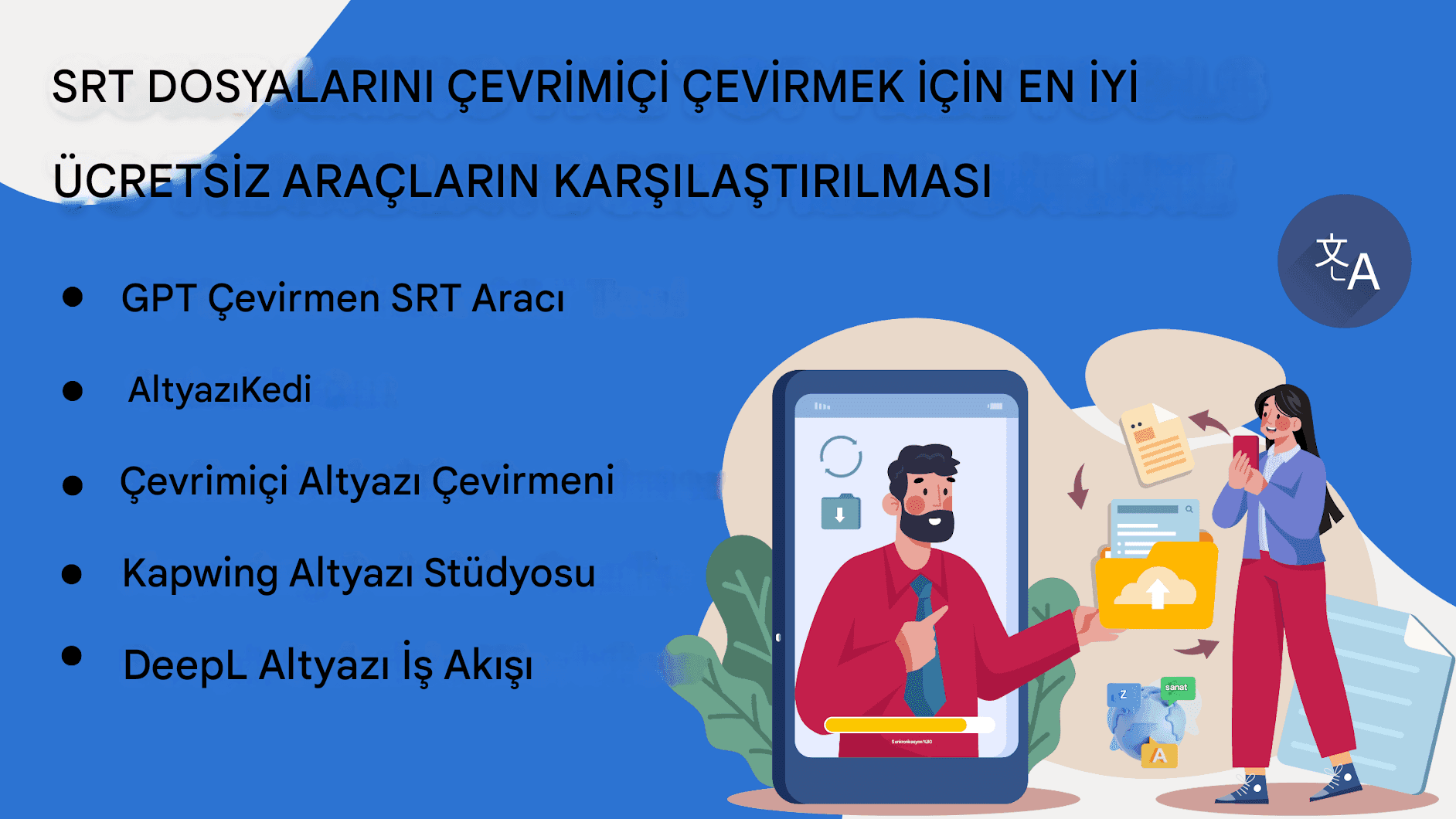 SRT Dosyaları Çevrimiçi Olarak Nasıl Çevrilir: En İyi Ücretsiz Araçlar Karşılaştırıldı