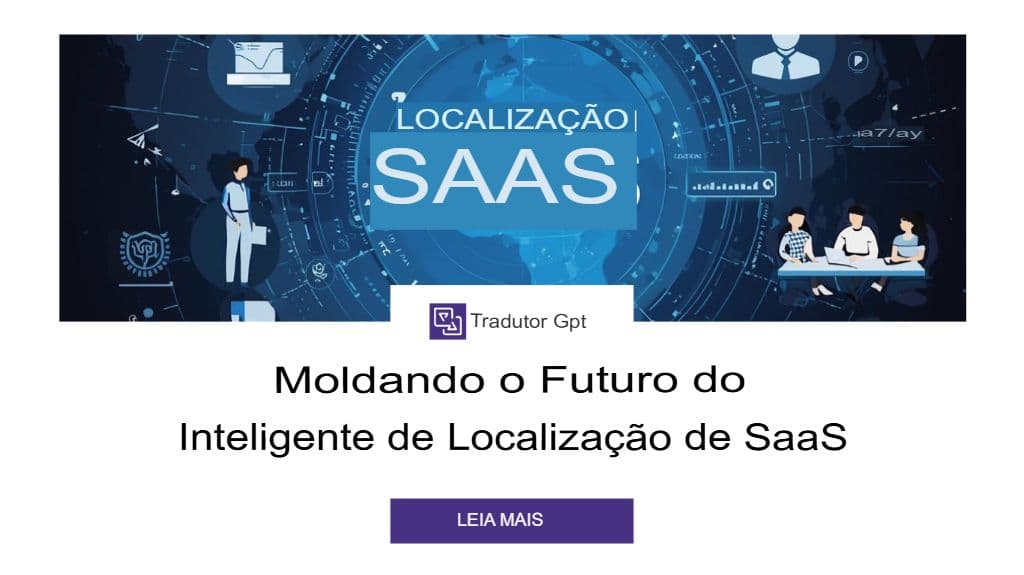 O futuro da localização com inteligência artificial para as empresas de SaaS